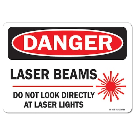 OSHA Danger Decal, Laser Beams Do Not Look Directly At Laser Lights W/ Graphi, 24in X 18in Decal